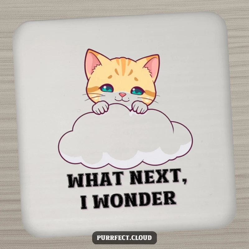 Funny Curious Cat Coaster: Cat peering over a cloud's edge, looking down inquisitively, protecting surfaces with humor. A funny gift.