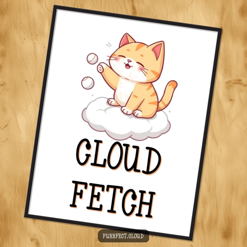 Funny cat poster, playing fetch with itself on a cloud, tossing a tiny ball, perfect for whimsical wall decor.