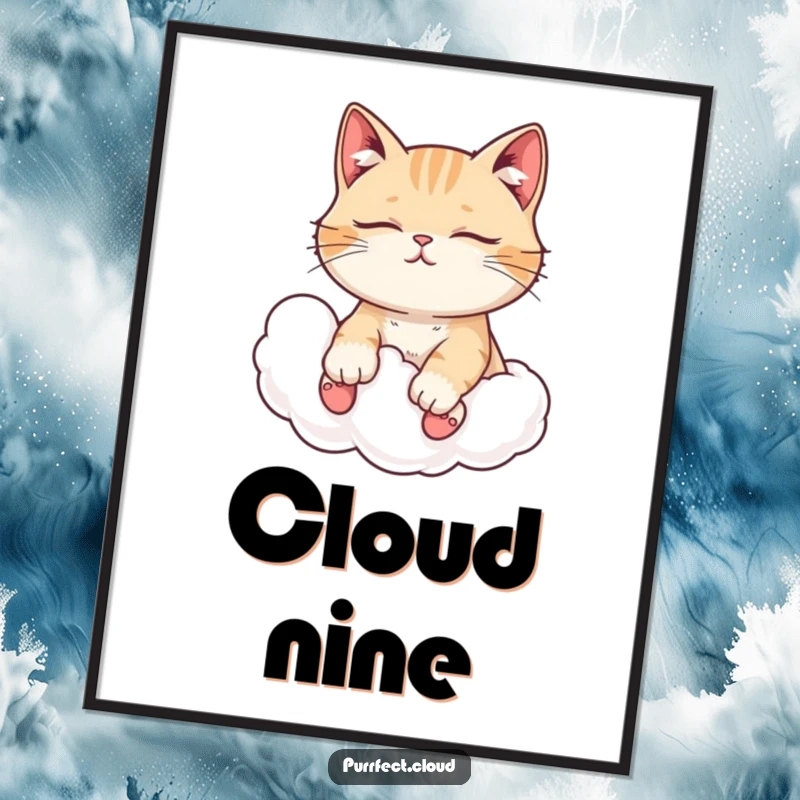 Funny cat poster, with closed eyes, enjoying a cloud ride, perfect for serene wall decor and relaxation.