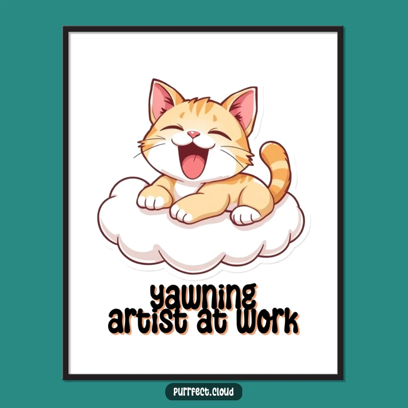 Funny Yawning Cat Poster: Playful Cloud Lounger Art - Whimsical Funny Gift