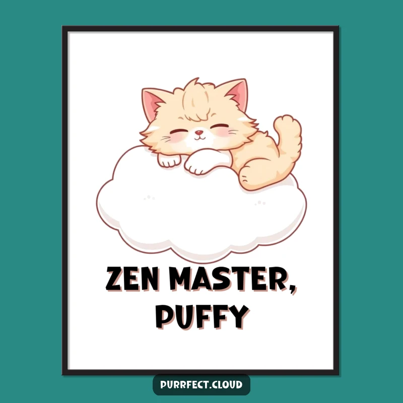 Funny Cat Cloud Lounger Poster - Serene Wall Art & Feline Zen Gift