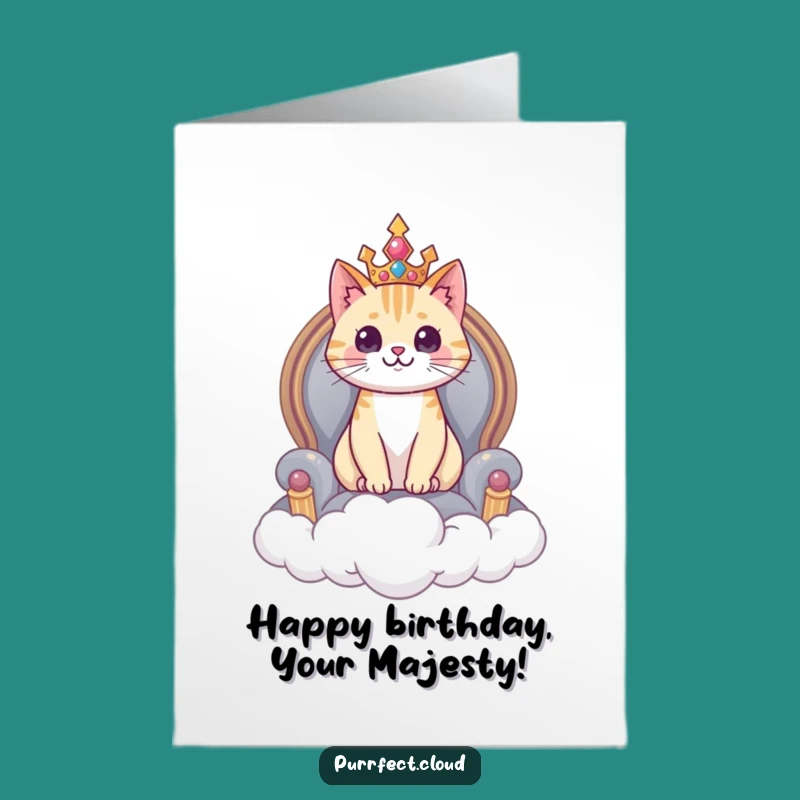Free Printable Birthday Card: Regal Cat Cloud Throne, Funny Downloadable Gift