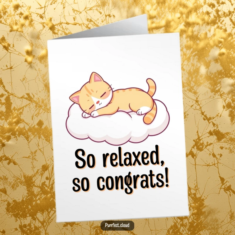 Funny Free Printable Congratulations Card: A cat is stretching out luxuriously on a soft, white cloud, celebrating success.