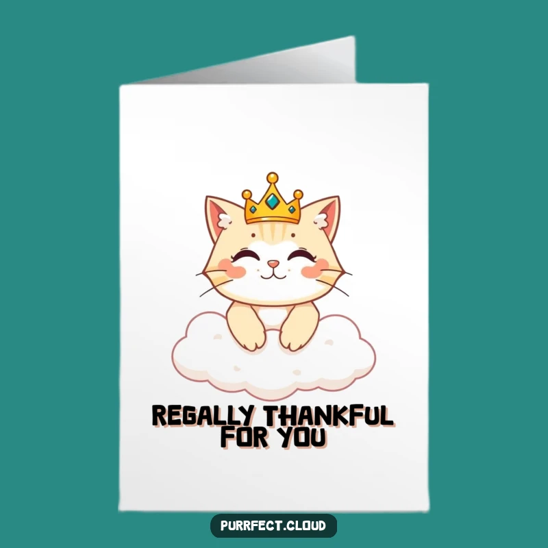 Free Printable Thank You Card: Regal Cat Crown - Funny Downloadable Gift